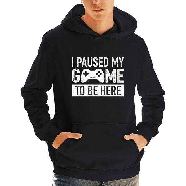 Funny Gamer Hoodie for Boys I Paused My Game to Be Here Pullover Sweatshirt Gift for Video Game Lovers Fleece Casual Outfit